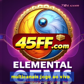 multicanais jogo ao vivo